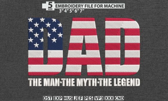 USA Flag Dad Legend Embroidery DST PES Review